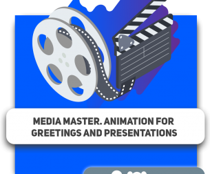 Media Master. Animation for greetings and presentations - KIBERone